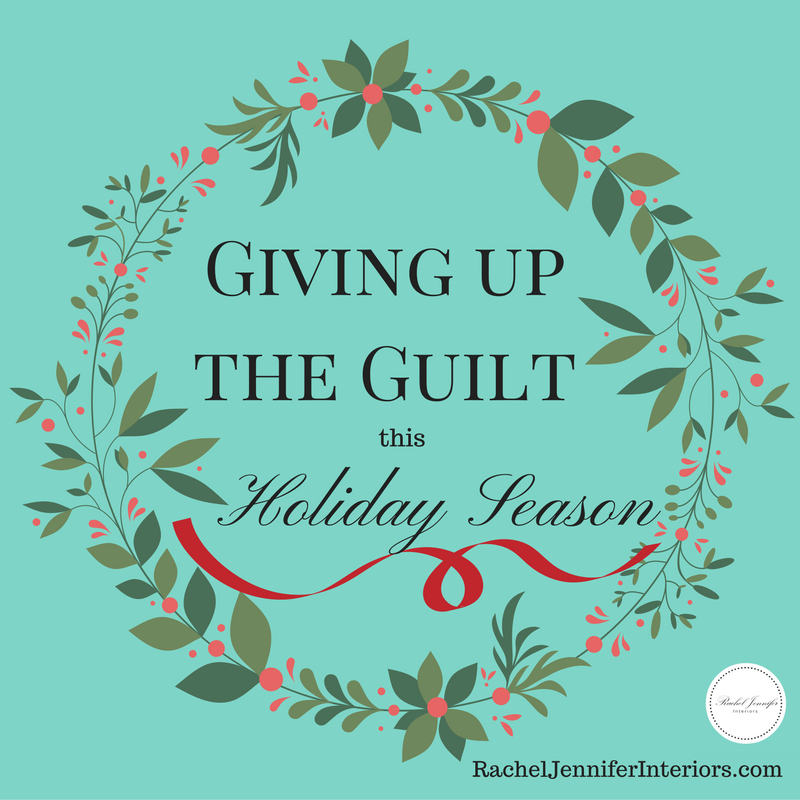 giving-up-the-guilt-this-holiday-season